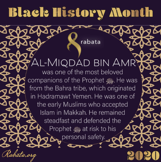 Black History Month - AL Miqdad Bin Amr